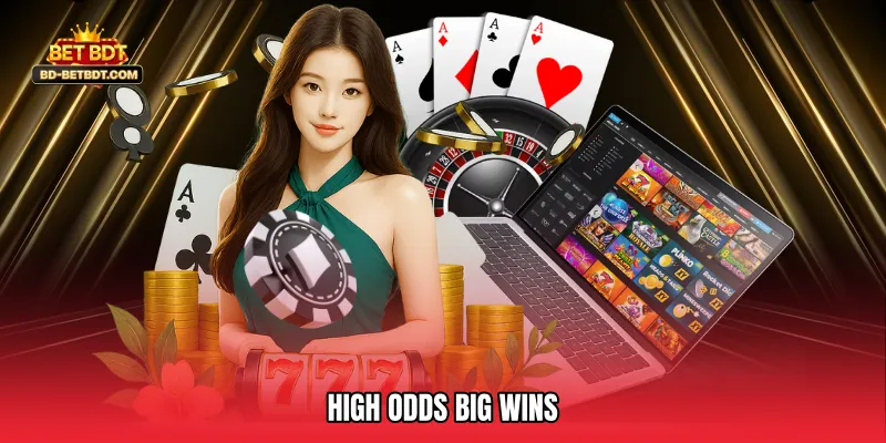High Odds Big Wins