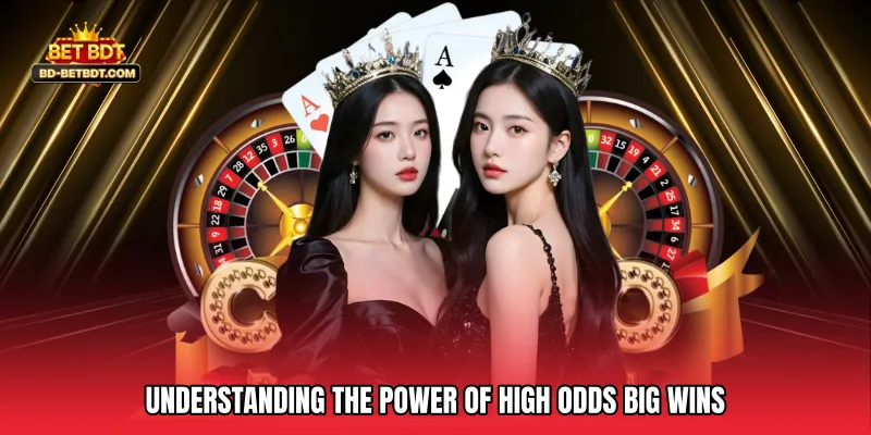 Understanding the Power of High Odds Big Wins