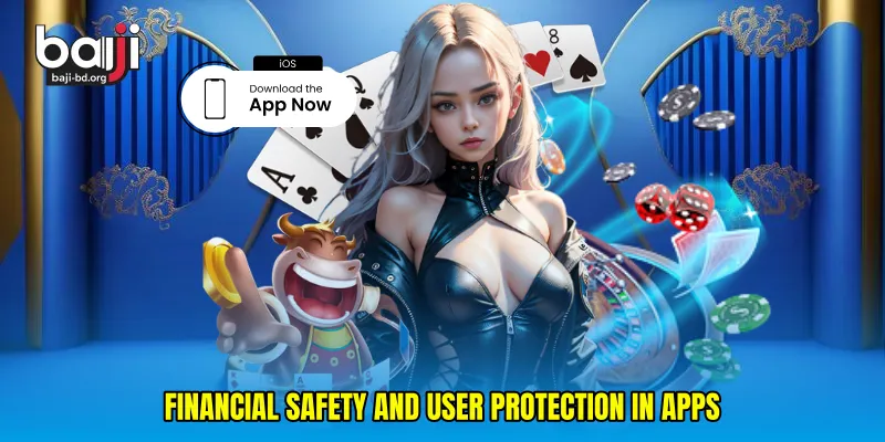 Financial safety and user protection in apps
