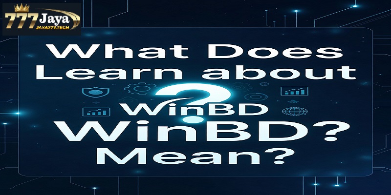 What Does Learn about WinBD? Mean?