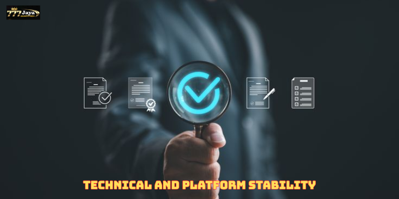 Technical and Platform Stability